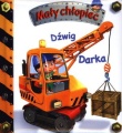 DŹWIG DARKA. MAŁY CHŁOPIEC