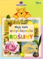 KUBUŚ PUCHATEK. MOJA MAŁA ENCYKLOPEDIA. ROŚLINY
