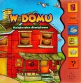 W DOMU. KSIĄŻECZKA DŹWIĘKOWA